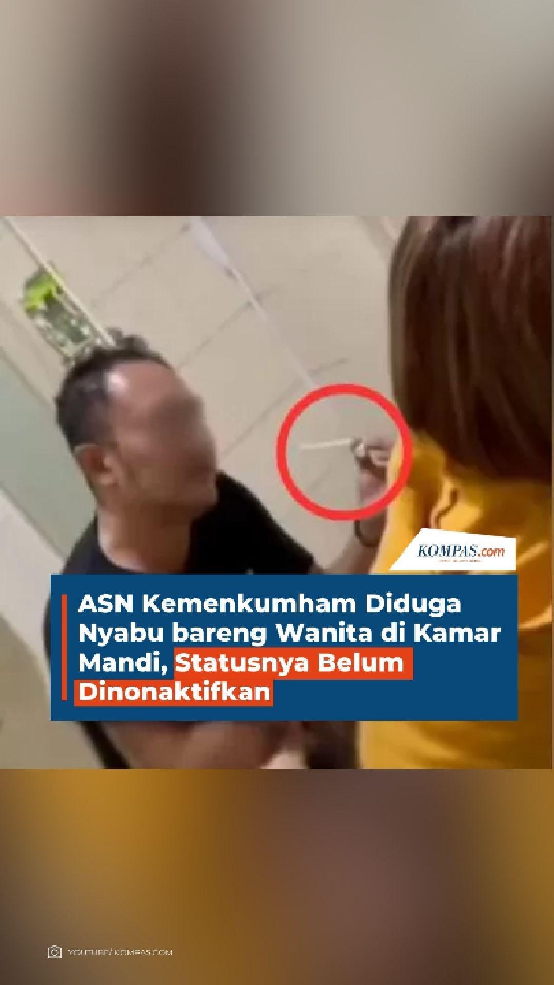 Video ASN Kemenkumham Diduga Nyabu Bareng Wanita Di Kamar Mandi