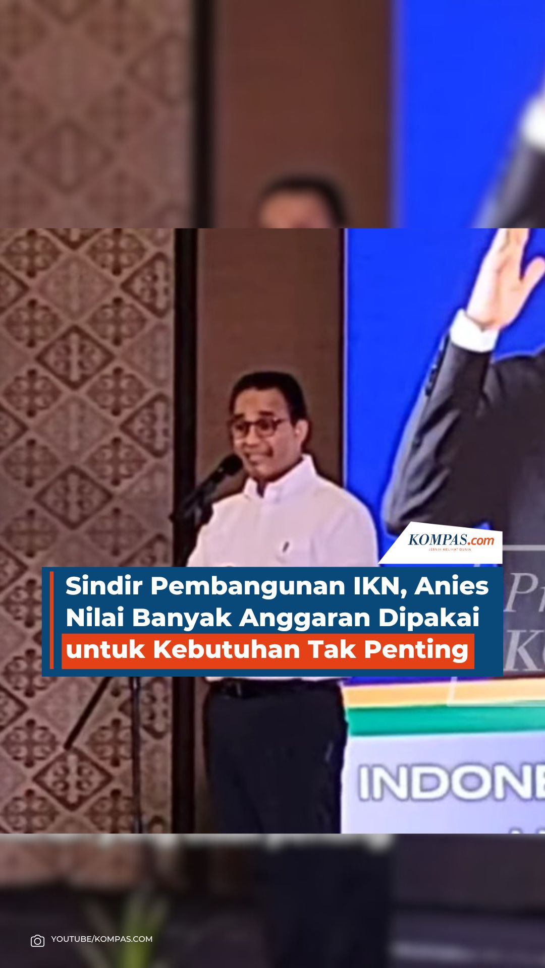 Anies Sindir Pembangunan Ikn Banyak Anggaran Dipakai Untuk Kebutuhan