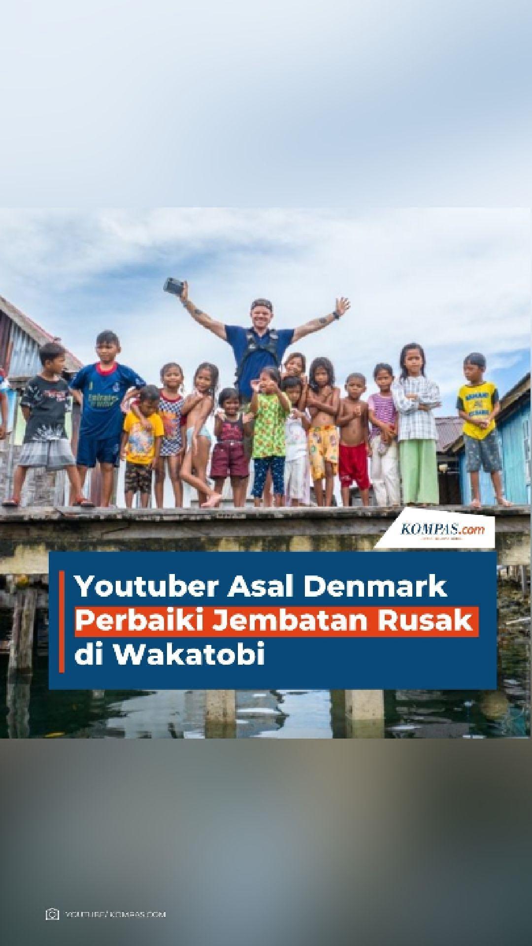 Video Youtuber Asal Denmark Perbaiki Jembatan Rusak Di Wakatobi