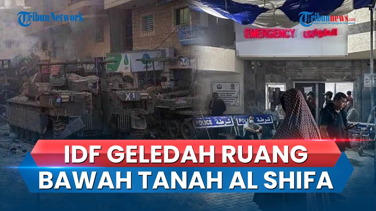 Israel Geledah Ruang Bawah Tanah Rumah Sakit Al Shifa Tank Kepung Area