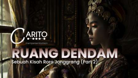 RUANG DENDAM, sebuah kisah Roro Jonggrang