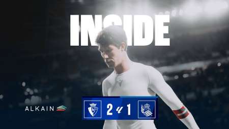 INSIDE | Balas di Copa del Rey! | CA Osasuna 2 - 1 Real Sociedad