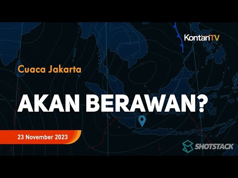 Cuaca Jakarta Besok 23 November 2023 Akan Berawan