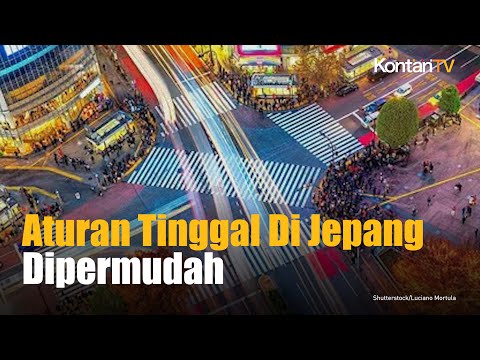 WNA Akan Dipermudah untuk Tinggal Di Jepang | Kontan News