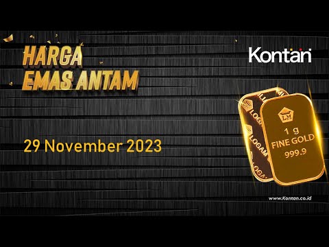 Harga Emas Antam Hari Ini 29 November 2023 Naik Rp 9.000 | KontanTV