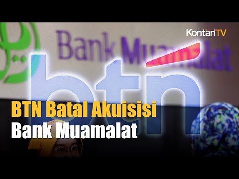 Akuisisi Bank Muamalat oleh BTN Batal | Kontan News