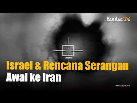 Genting, Israel Pertimbangkan Serangan Pendahuluan terhadap Iran  | KONTAN News
