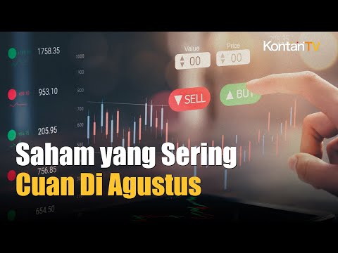 12 Saham Ini Selalu Cuan Di Agustus Dalam 10 Tahun Terakhir | Kontan News