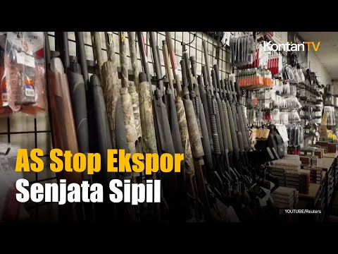 Amerika Serikat Melakukan Moratorium Ekspor Senjata Api Sipil Selama 90 Hari I KONTAN News