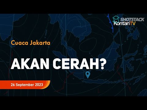 Prakiraan Cuaca DKI Jakarta Besok 25 September 2023, Jakarta Akan Kembali Cerah |Kontan News