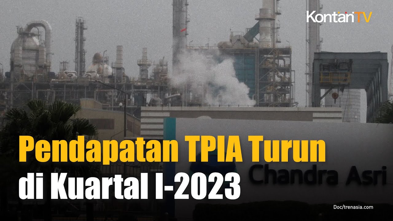 Beban Berkurang, Chandra Asri Petrochemical (TPIA) Bukukan Laba US$ 8 ...