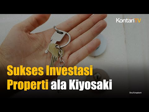 2 Rahasia Sukses Investasi Real Estate Menurut Robert Kiyosaki | KONTAN News