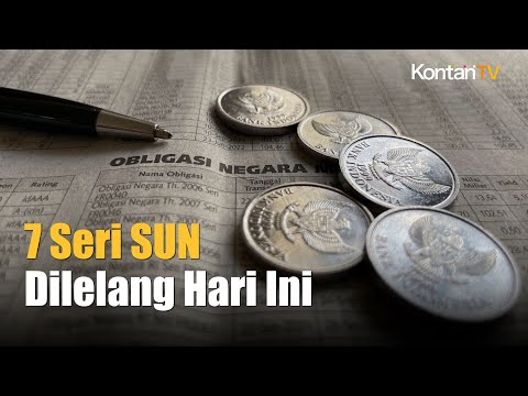 Pemerintah Tawarkan 7 Seri SUN dalam Gelaran Lelang SUN Hari Ini (9/7) | Kontan News