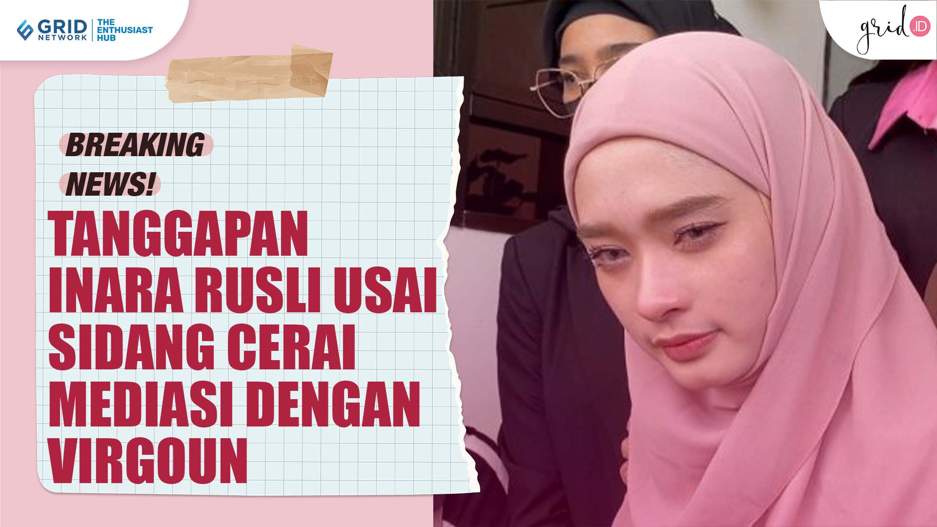 INARA RUSLI Hadiri Sidang Perdana PERCERAIAN Dengan Virgoun