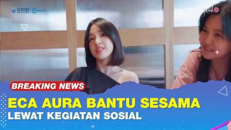 Eca Aura Ingin Manfaatkan Ketenarannya Ini Untuk Lakukan Kegiatan Sosial Membantu Masyarakat