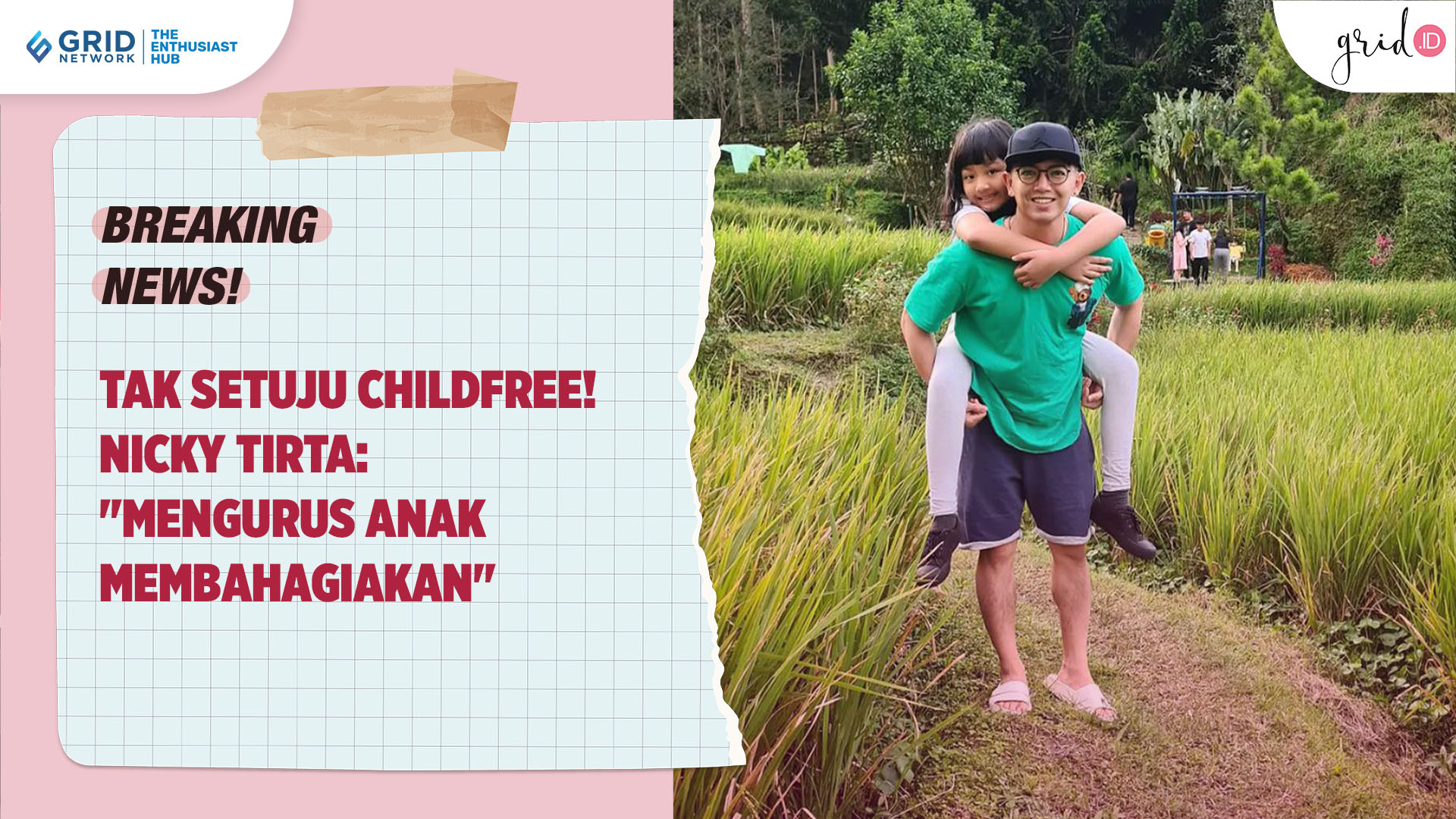 Tak Setuju Childfree, Nicky Tirta: Mengurus Anak Membahagiakan