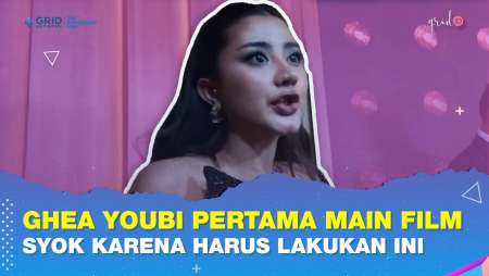 Perasaan Ghea Youbi Pertama Kali Main Film & Harus Korbankan Jobs Manggung