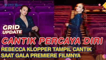 REBECCA KLOPPER Tampil Cantik Dan Percaya Diri Di Premiere Film Catatan Si Boy!