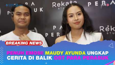 Penuh Emosi! Maudy Ayunda Ungkap Cerita di Balik OST Para Perasuk