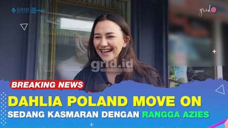 Dahlia Poland Kini Sudah Move On Dan Menjalin Hubungan Serius Dengan Rangga Azies