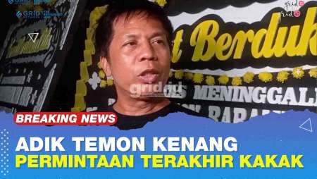 Adik Temon Ceritakan Momen Terakhir Sang Kakak, Permintaan Ini Jadi Kenangan