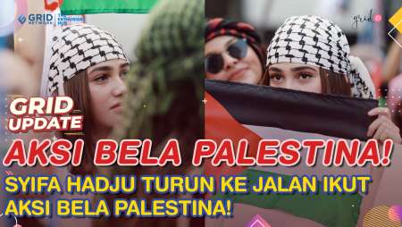 MasyaAllah, SYIFA HADJU Rela Panas-panasan Turun ke Jalan Ikut Demo Bela Palestina!