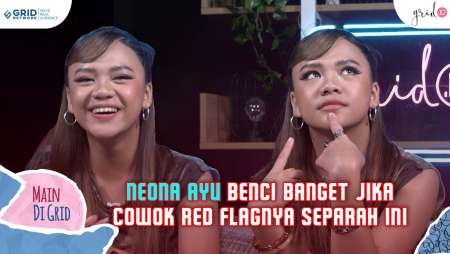 NEONA AYU SUDAH PUNYA KRITERIA COWOK GREEN FLAG YANG AKAN JADI PASANGAN #LebihDekat