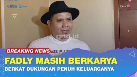Fadly Padi Posisikan Keluarga Diatas Segalanya Dalam Hidupnya