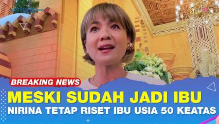 Nirina Zubir Ternyata Harus Belajar Lagi Jadi Sosok Ibu Usia 50 Tahun Keatas