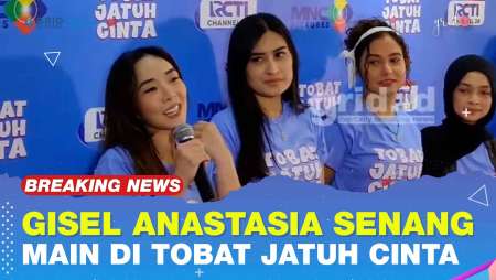 Gisel Anatasya Senang Main Di Tobat Jatuh Cinta
