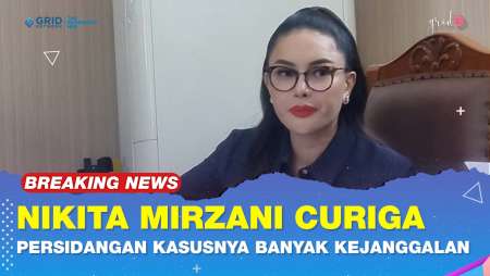 Pihak Nikita Mirzani Merasa Banyak Sekali Kejanggalan Pada Kasus Yang Dia Hadapi