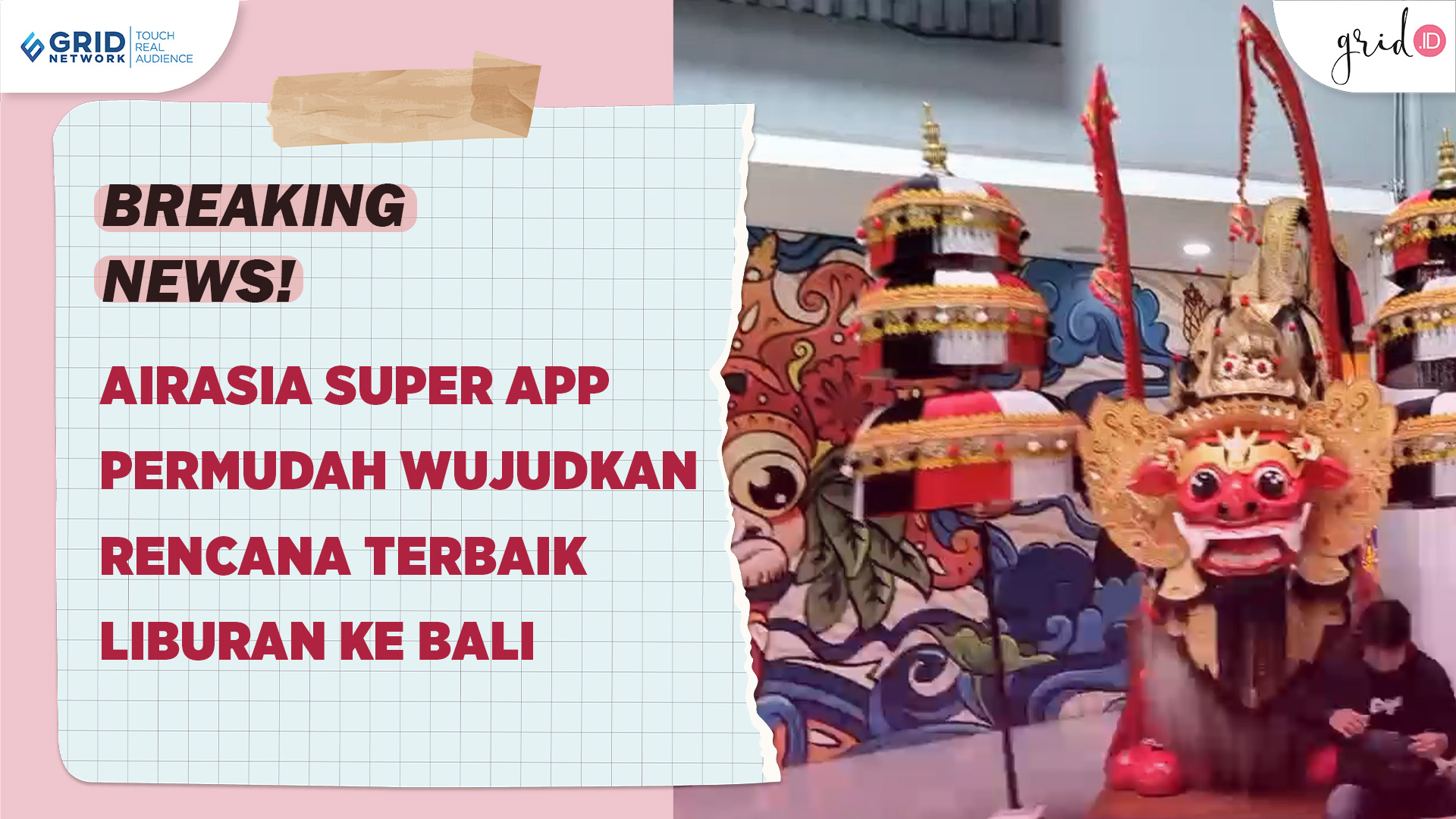 Grid.ID Kembali ke Jakarta Setelah 3 Hari di Bali Bareng AirAsia Super App