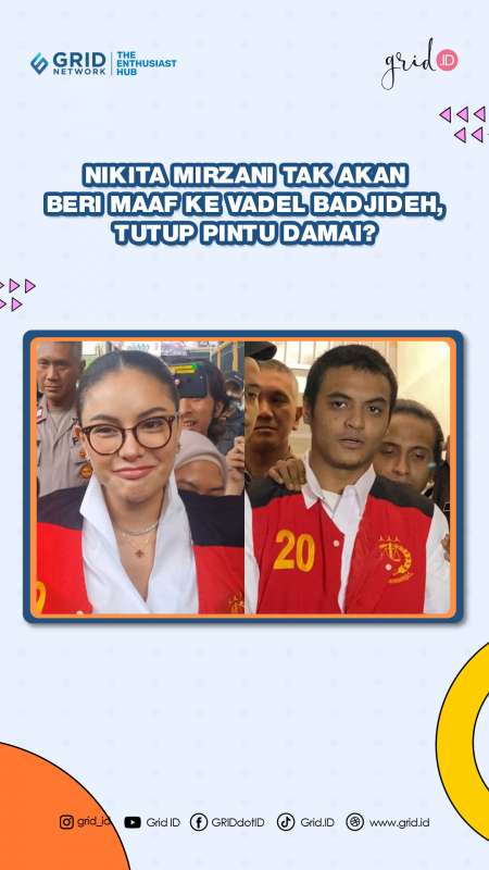 Nikita Mirzani Ogah Beri Maaf ke Vadel Badjideh