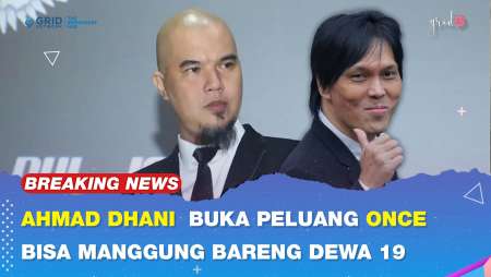 Ahmad Dhani Membuka Peluang Dewa 19 Bisa Manggung Bersama Once Lagi