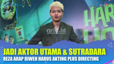 Riwehnya Reza Arap Menjadi Aktor Pemeran Utama Sekaligus Sutradara Film Barunya