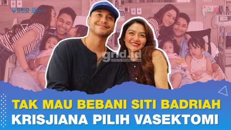 Krisjiana Baharudin Mantap Vasektomi, Tak Mau Bebankan KB kepada Siti Badriah