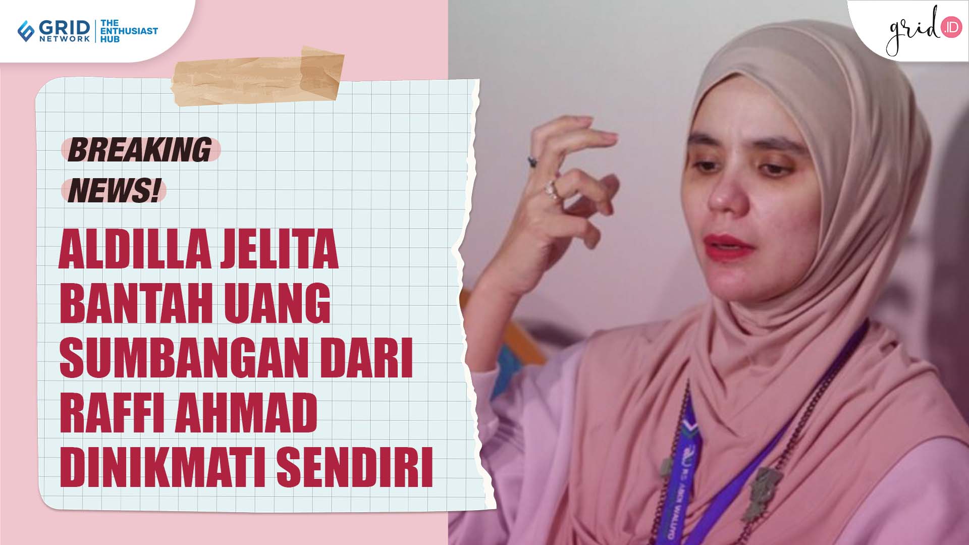 Aldilla Jelita Bantah Sudah Menikmati Sendiri Uang Sumbangan Dari Raffi Ahmad