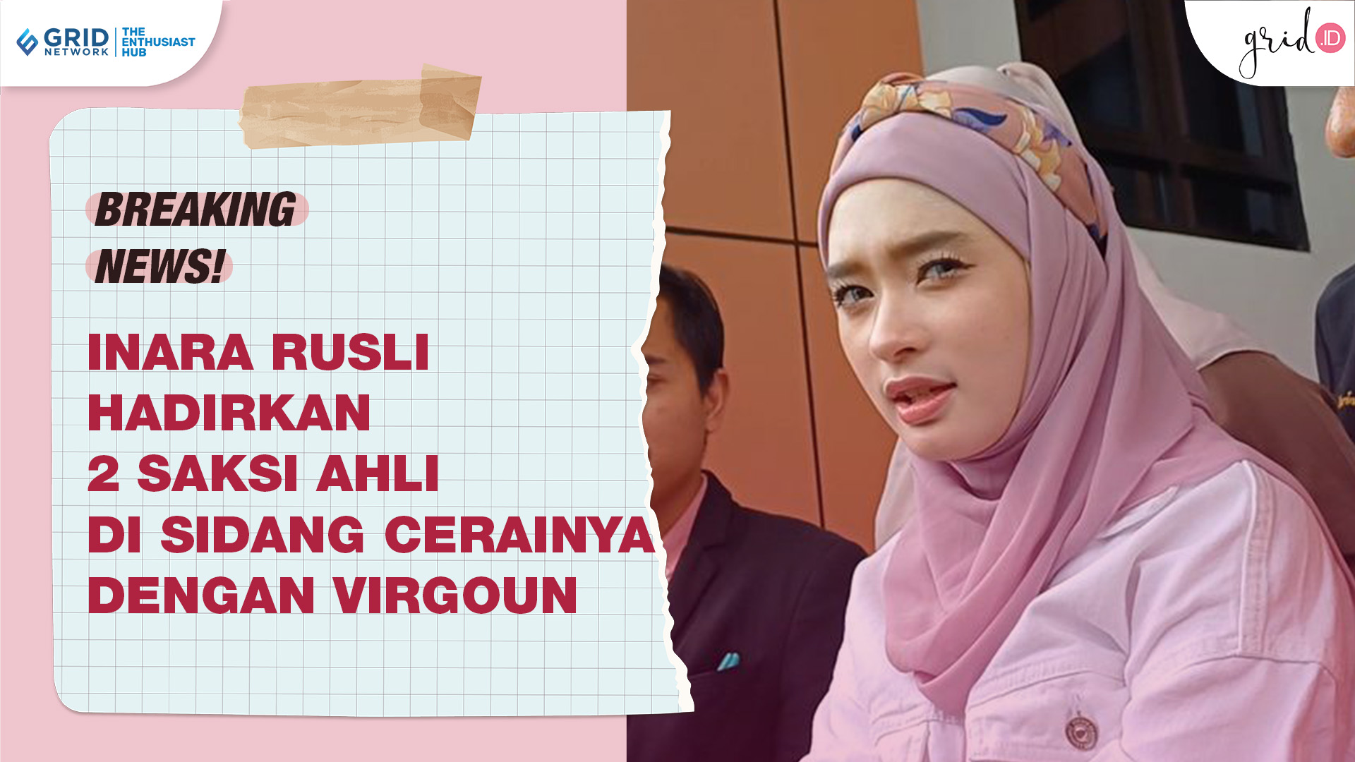 Video: Inara Rusli Hadirkan 2 SAKSI AHLI Di Sidang Cerainya Dengan Virgoun