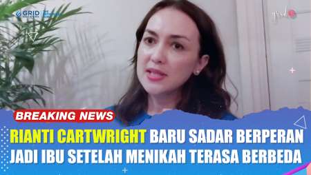 Rianti Cartwright Baru Menyadari Berpesan Jadi Seorang Ibu Sesudah Menjadi Ibu Beneran Ternyata Berb