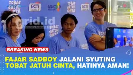 Fajar Sadboy Jalani Syuting Tobat Jatuh Cinta, Hatinya Aman!