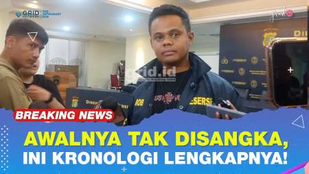 Awalnya Tak Disangka, Ini Kronologi Lengkapnya!