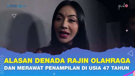 Motivasi Denada Rajin Olahraga & Merawat Tubuh Tetap Cantik Meski Sudah 47 Tahun