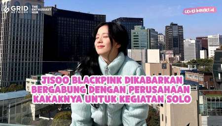 Jisoo BLACKPINK Dikabarkan Bergabung ke Perusahaan Kakaknya untuk Kegiatan Solo