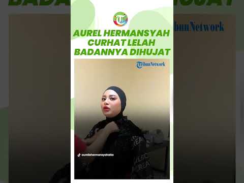 Suami Atta Hailintar, Aurel Hermansyah Curhat Lelah Dihujat, Bentuk Badannya Terus Jadi Omongan