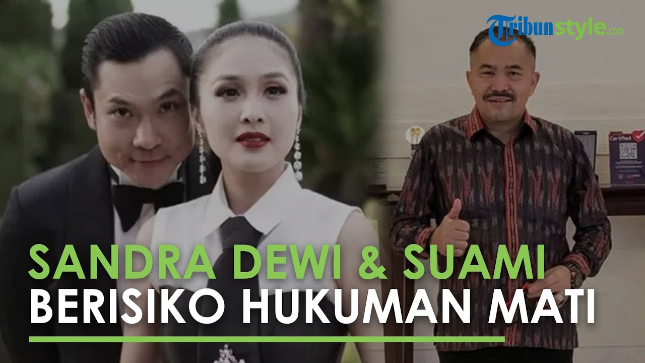 Harvey Moeis & Sandra Dewi Tak Hanya Berisiko Penjara, Bahkan Hukuman ...