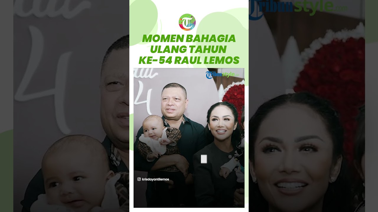 Video: Momen Perayaan Ulang Tahun Ke-54 Raul Lemos, Wajah Suami ...