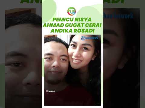 Terungkap Pemicu Nisya Ahmad Gugat Cerai Andika Rosadi, Kuasa Hukum Andika Beberkan Pemicunya