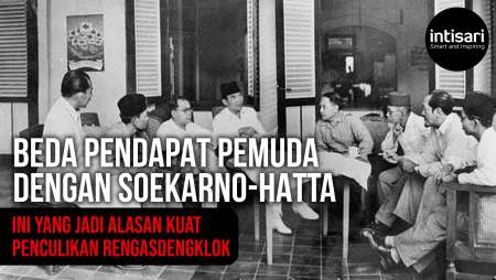 APA YANG SEBENARNYA TERJADI ANTARA PEMUDA DENGAN SOEKARNO-HATTA DI PERISTIWA RENGASDENGKLOK?