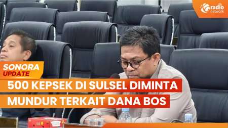 Terkait Dana Bos, Ratusan Kepsek di Sulsel Diminta Mundur | SONORA UPDATE