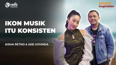 Konsistensi dalam Berkarya Musik - Aisha Retno & Ade Govinda || Smart Inspiration Podcast